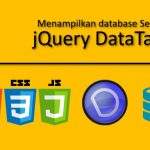 Menampilkan Database Server Side dengan jQuery Datatables